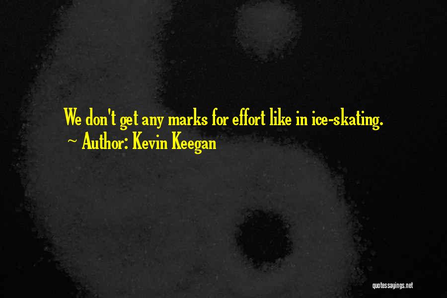 Kevin Keegan Quotes 1453470