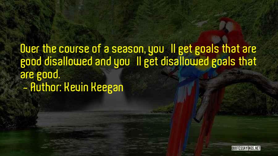 Kevin Keegan Quotes 601030