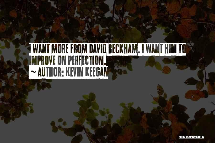 Kevin Keegan Quotes 693629