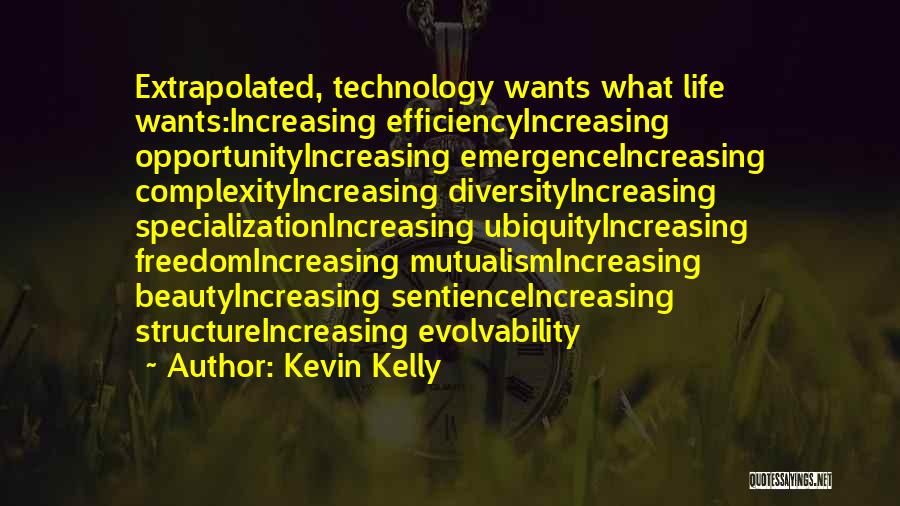 Kevin Kelly Quotes 1022880