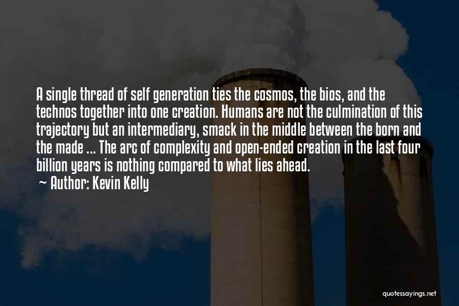 Kevin Kelly Quotes 1140959
