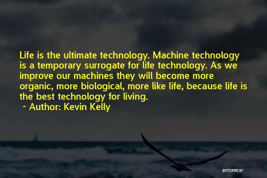 Kevin Kelly Quotes 1250814