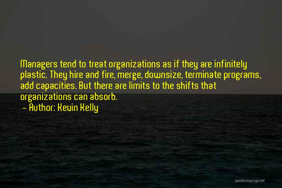 Kevin Kelly Quotes 1399598