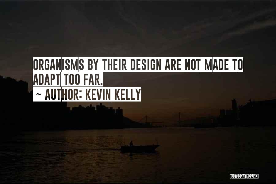 Kevin Kelly Quotes 1406805