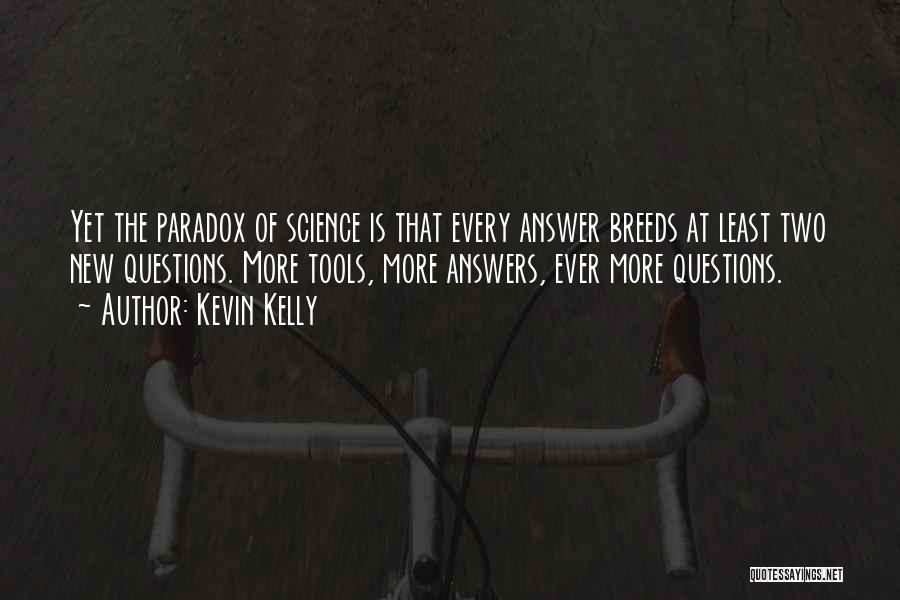 Kevin Kelly Quotes 1713559