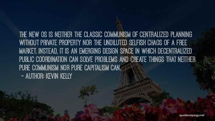 Kevin Kelly Quotes 1726923