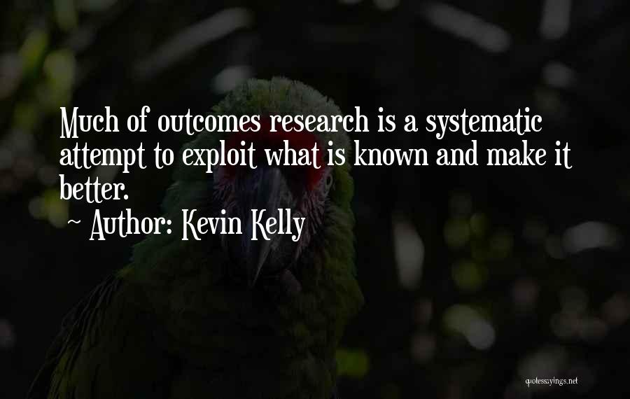 Kevin Kelly Quotes 1747989