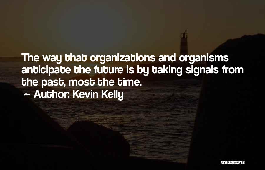 Kevin Kelly Quotes 1783285