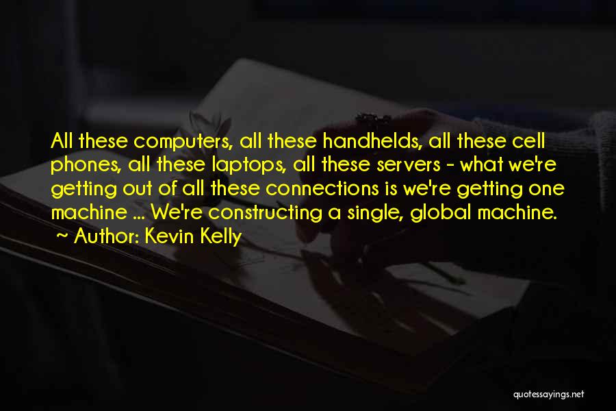 Kevin Kelly Quotes 1804020