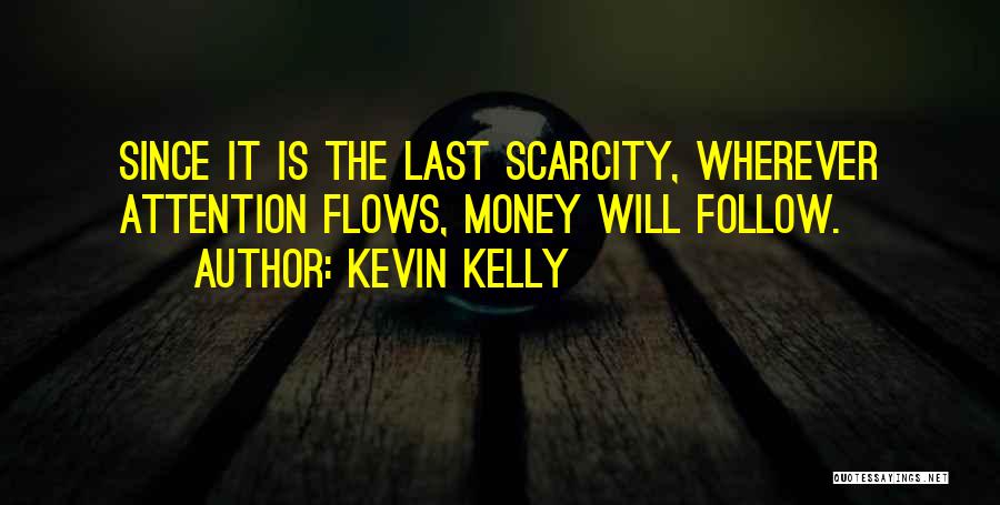 Kevin Kelly Quotes 207504