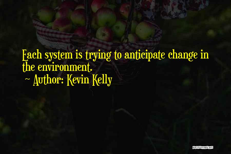 Kevin Kelly Quotes 2206216