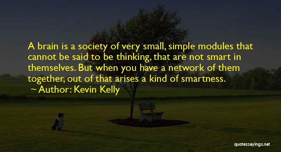 Kevin Kelly Quotes 458918