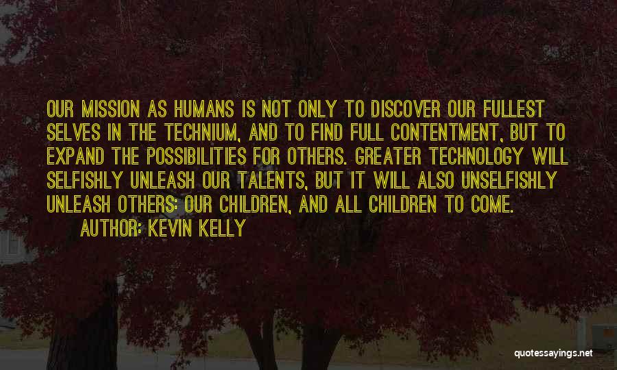 Kevin Kelly Quotes 530804
