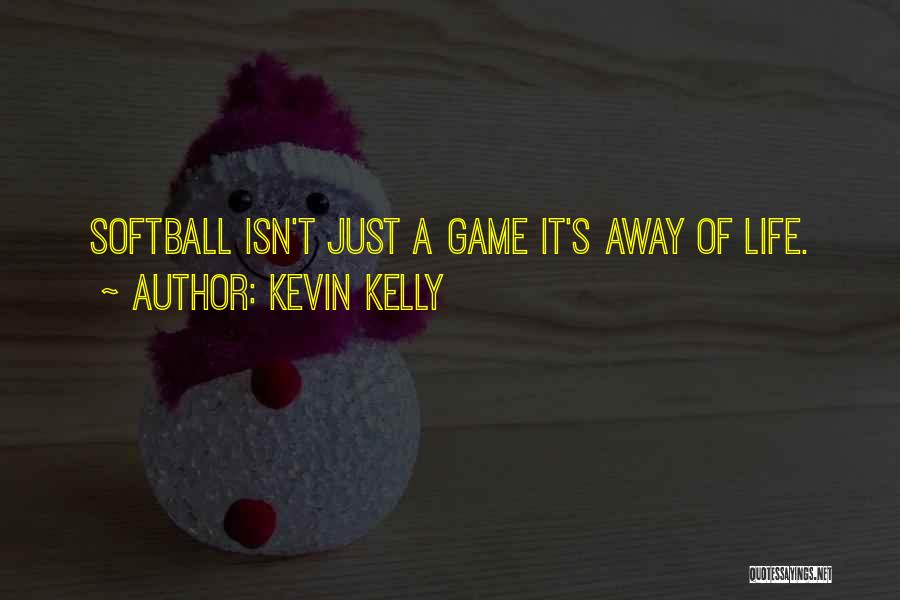 Kevin Kelly Quotes 588394