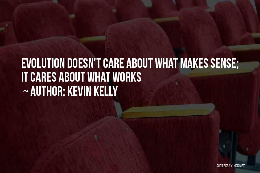 Kevin Kelly Quotes 744113