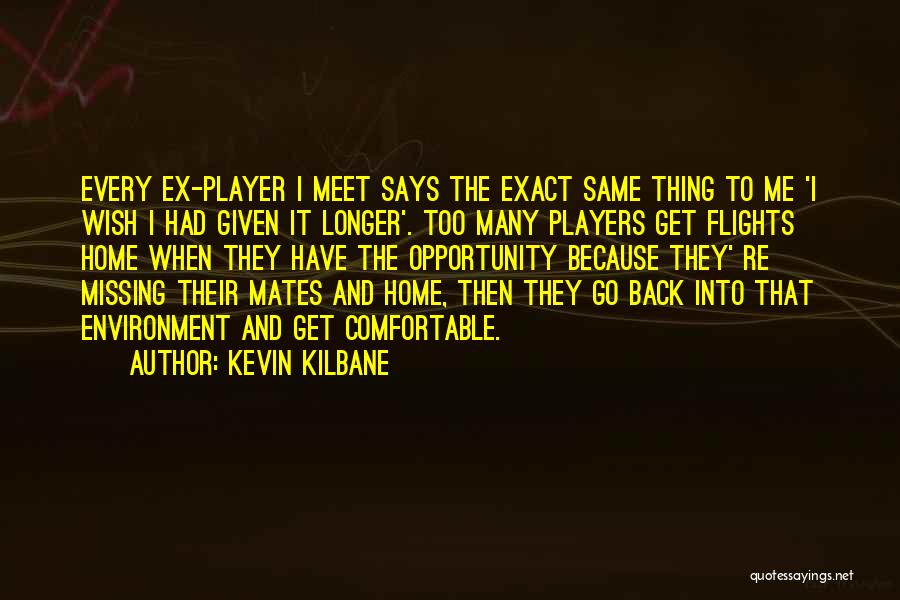 Kevin Kilbane Quotes 1114498