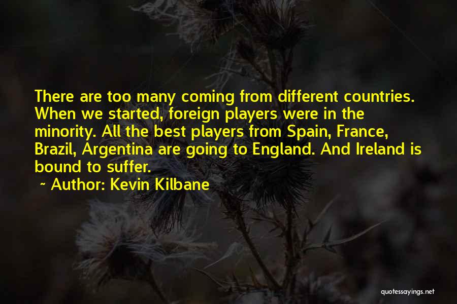 Kevin Kilbane Quotes 1607004