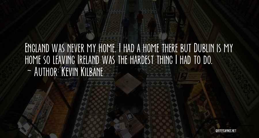 Kevin Kilbane Quotes 2156193