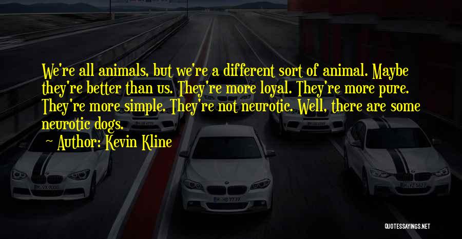 Kevin Kline Quotes 951032