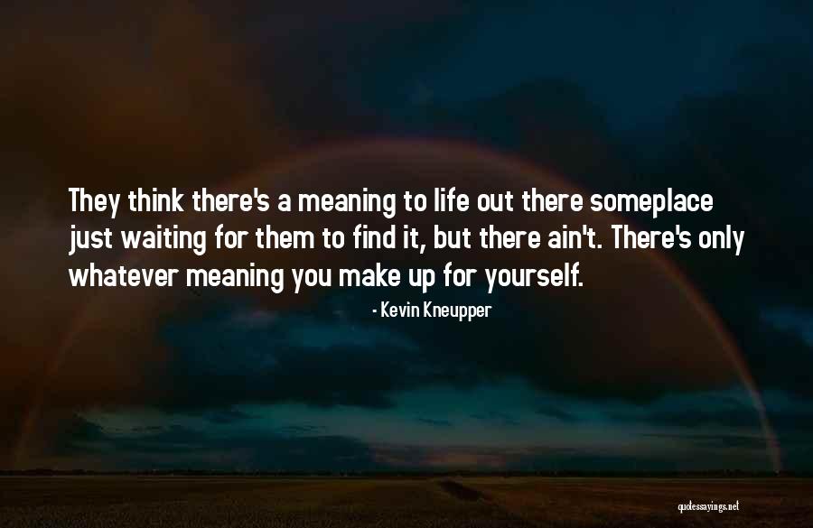 Kevin Kneupper Quotes 1414525 Kevin Kneupper Quotes 1414525