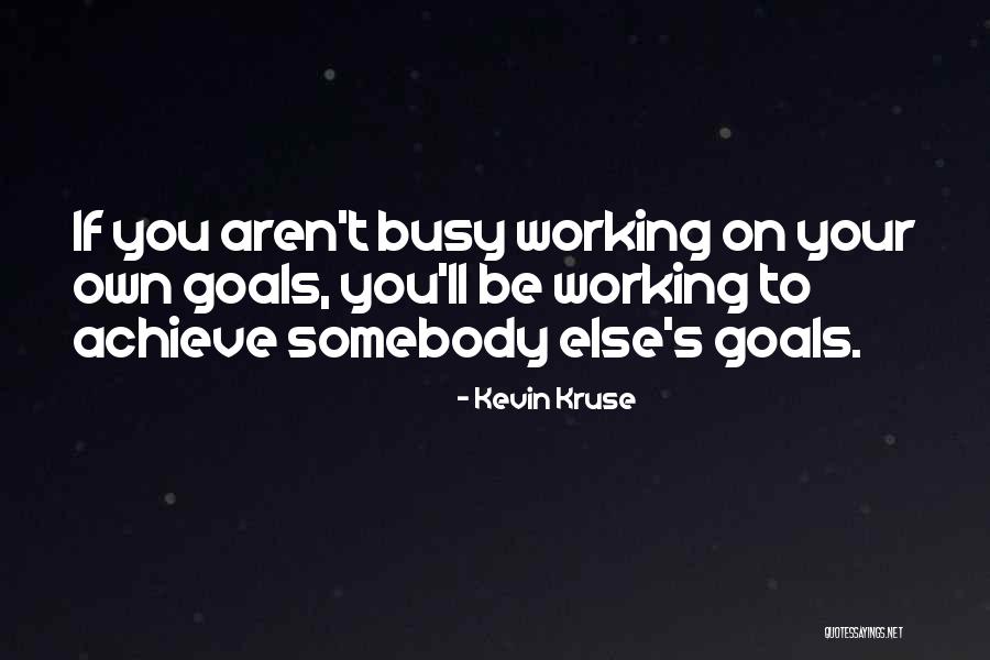 Kevin Kruse Quotes 308802