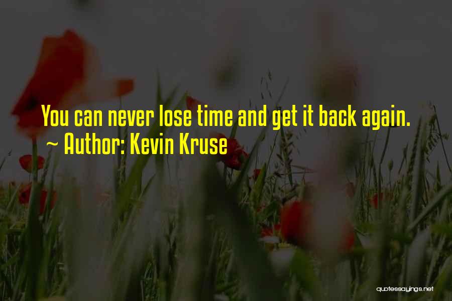 Kevin Kruse Quotes 890769