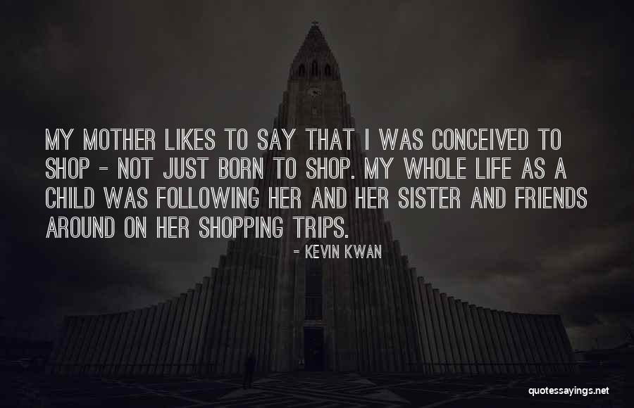 Kevin Kwan Quotes 1243251