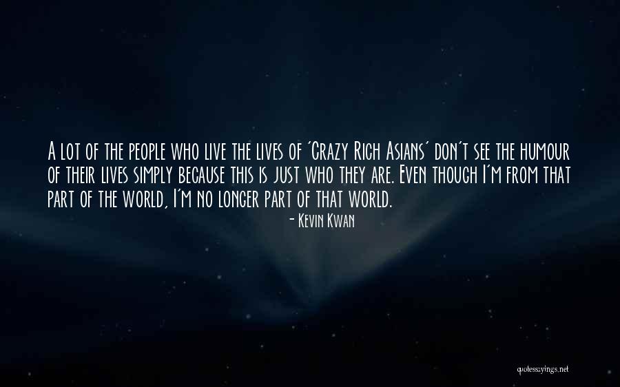 Kevin Kwan Quotes 1245549