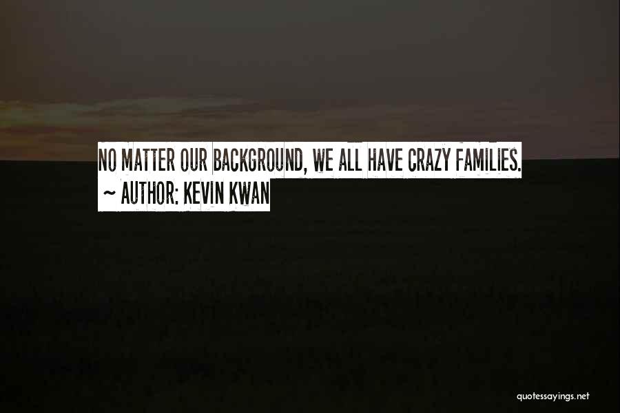 Kevin Kwan Quotes 2177839