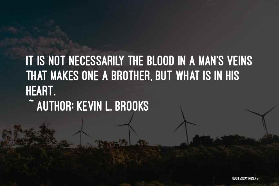 Kevin L. Brooks Quotes 1781083