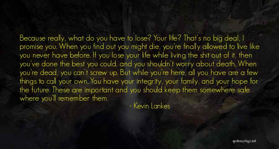 Kevin Lankes Quotes 988709 Kevin Lankes Quotes 988709