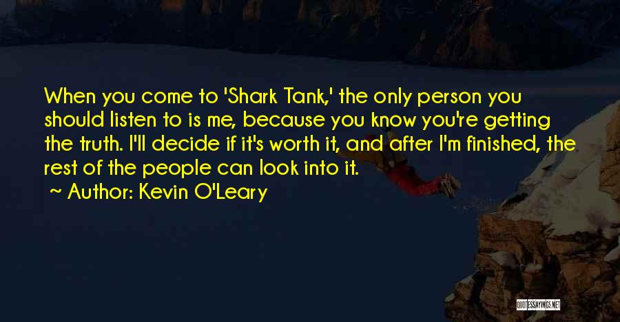 Kevin Leary Quotes By Kevin O'Leary