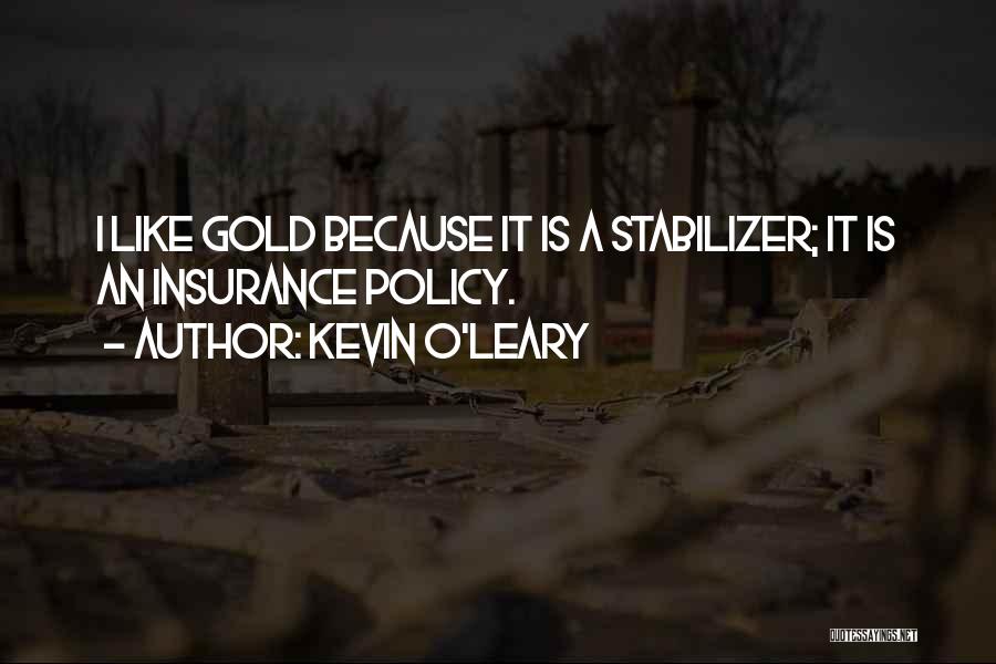 Kevin Leary Quotes By Kevin O'Leary