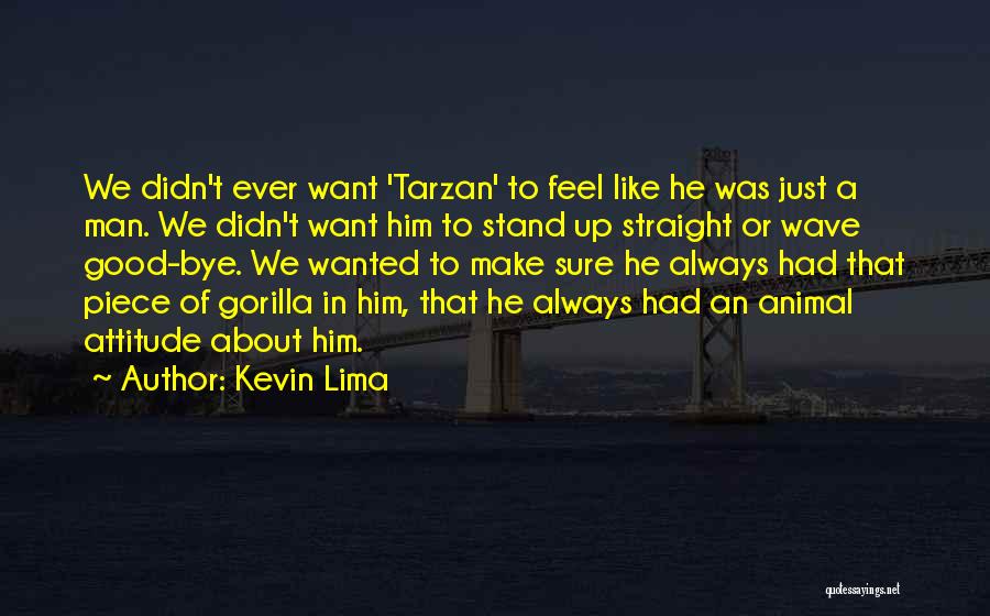 Kevin Lima Quotes 1063750