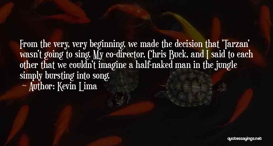 Kevin Lima Quotes 1596739