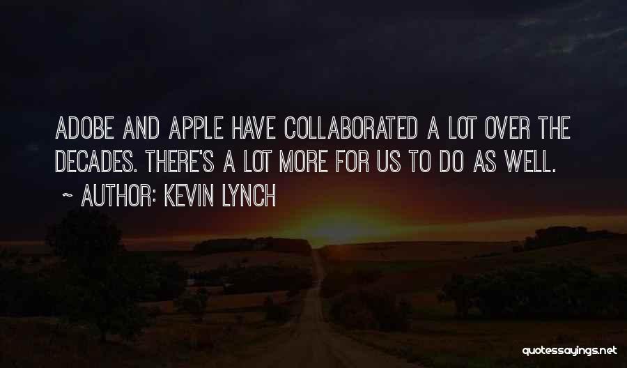 Kevin Lynch Quotes 1971201