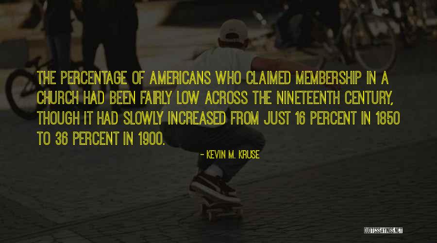 Kevin M. Kruse Quotes 1665155