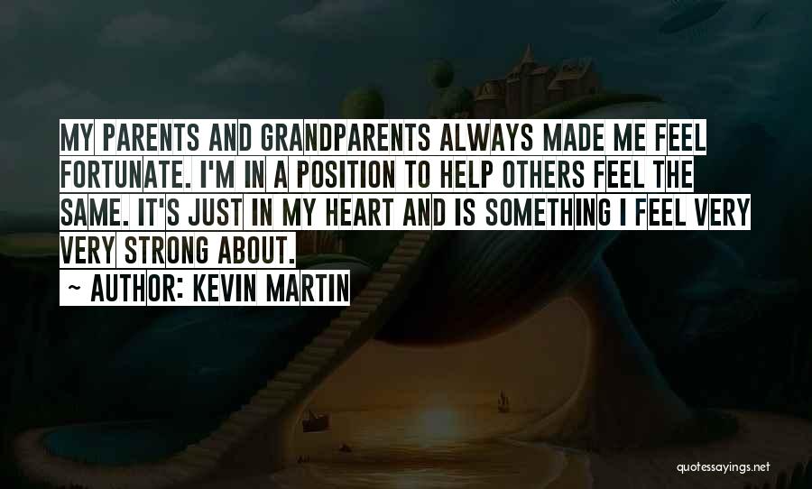 Kevin Martin Quotes 397058