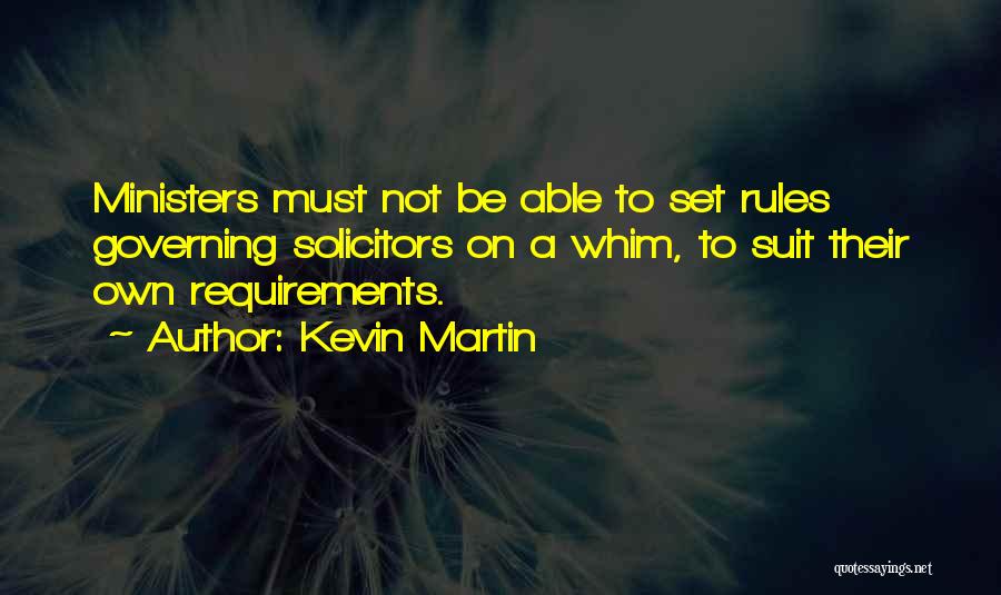 Kevin Martin Quotes 78347