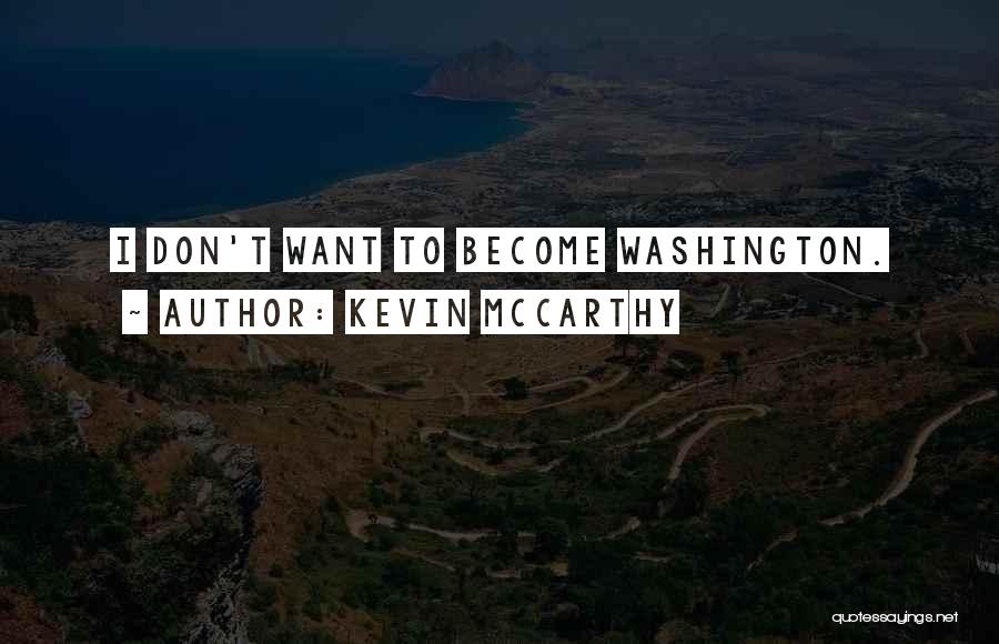 Kevin McCarthy Quotes 493510