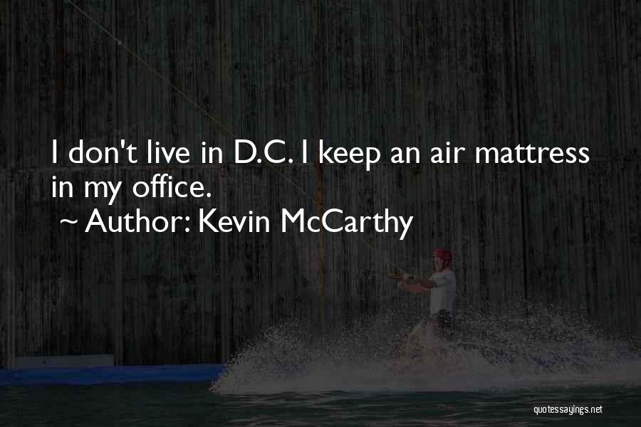 Kevin McCarthy Quotes 788696