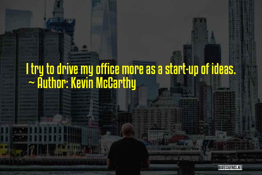 Kevin McCarthy Quotes 814839