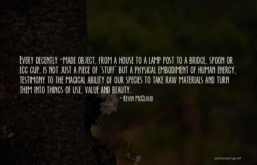 Kevin McCloud Quotes 1116006 Kevin McCloud Quotes 1116006