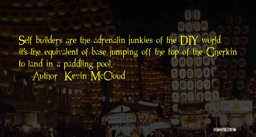 Kevin McCloud Quotes 1291545