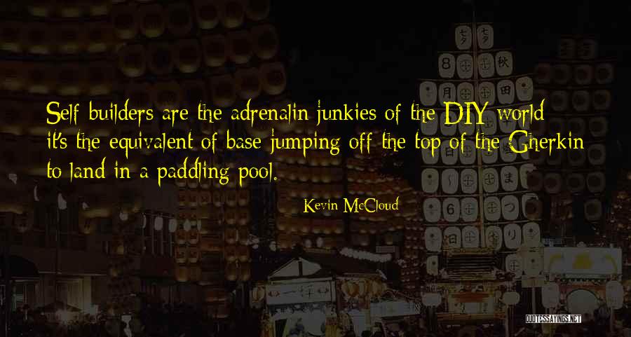 Kevin McCloud Quotes 1291545 Kevin McCloud Quotes 1291545