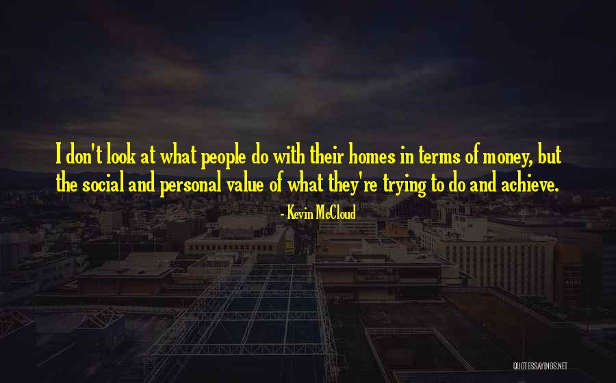 Kevin McCloud Quotes 1761477 Kevin McCloud Quotes 1761477