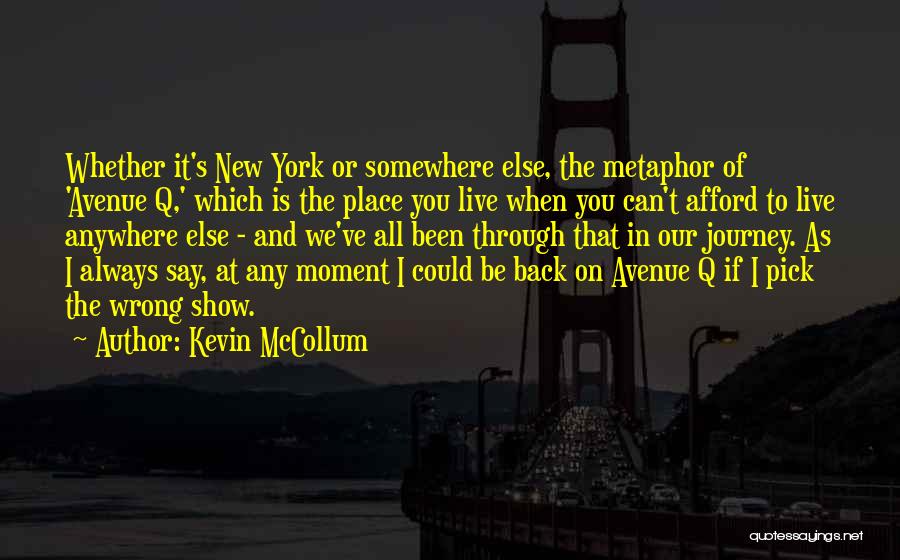 Kevin McCollum Quotes 871240