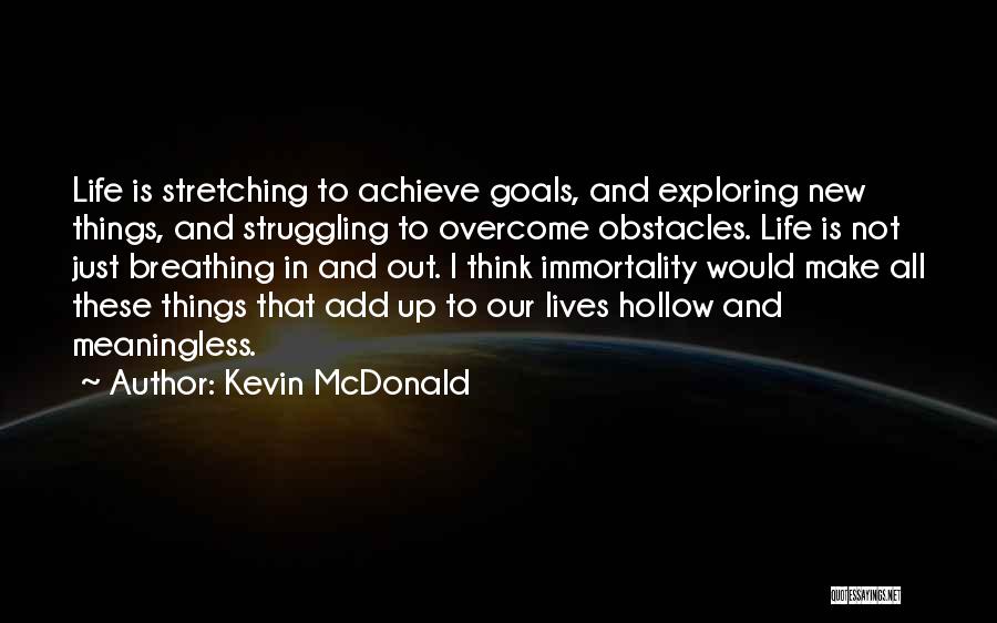 Kevin McDonald Quotes 2141694