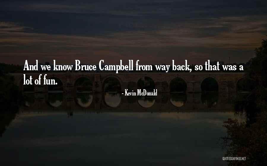 Kevin McDonald Quotes 2156938 Kevin McDonald Quotes 2156938