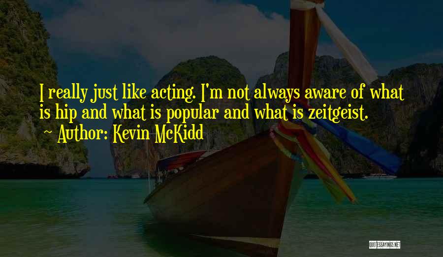 Kevin McKidd Quotes 2122676